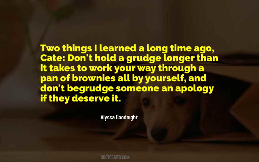 Quotes About Begrudge #1462038