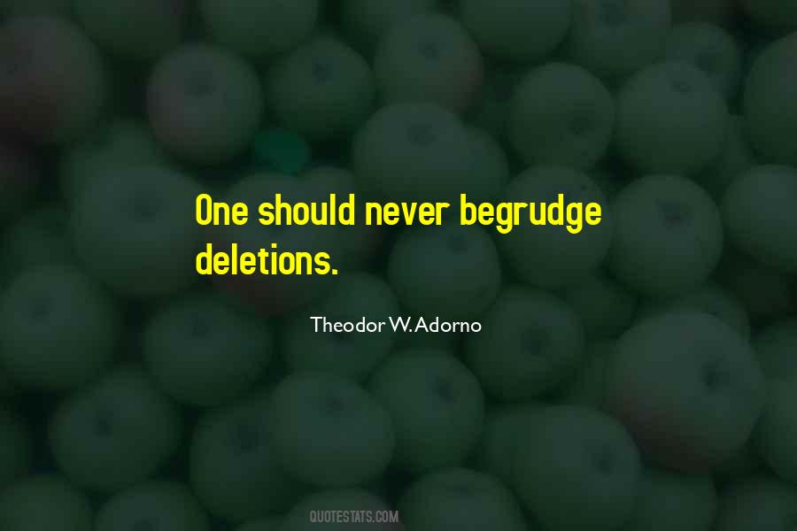 Quotes About Begrudge #1860538