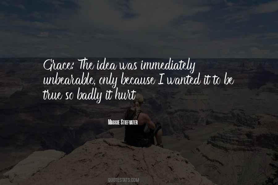 Quotes About Unbearable #1089145