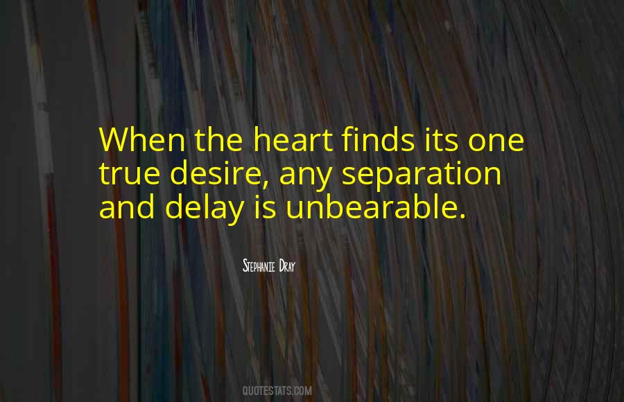 Quotes About Unbearable #1279158