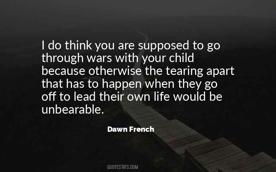 Quotes About Unbearable #1324259