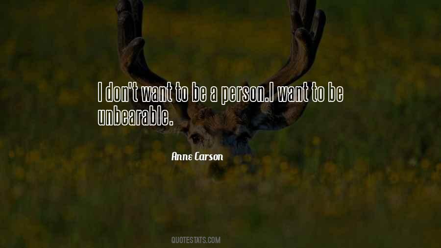 Quotes About Unbearable #139411