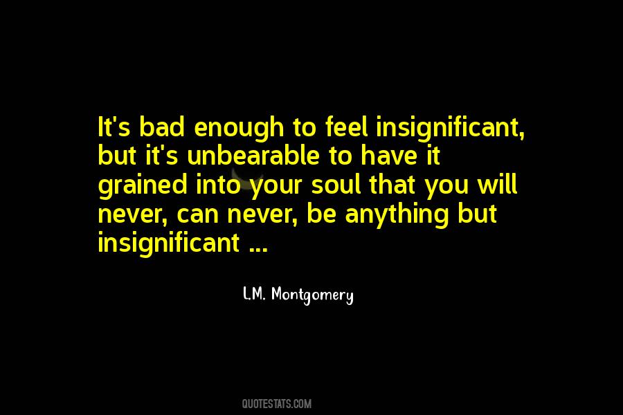 Quotes About Unbearable #155478