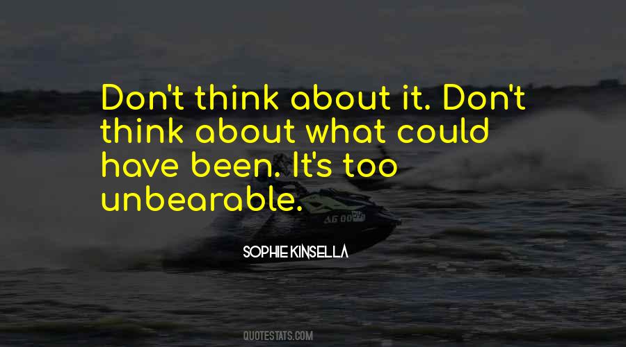 Quotes About Unbearable #261912
