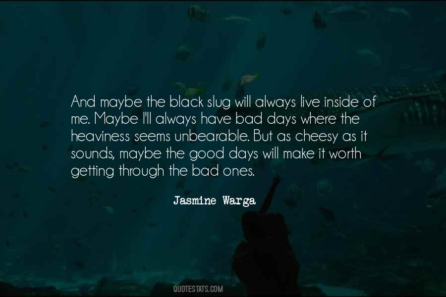 Quotes About Unbearable #928309