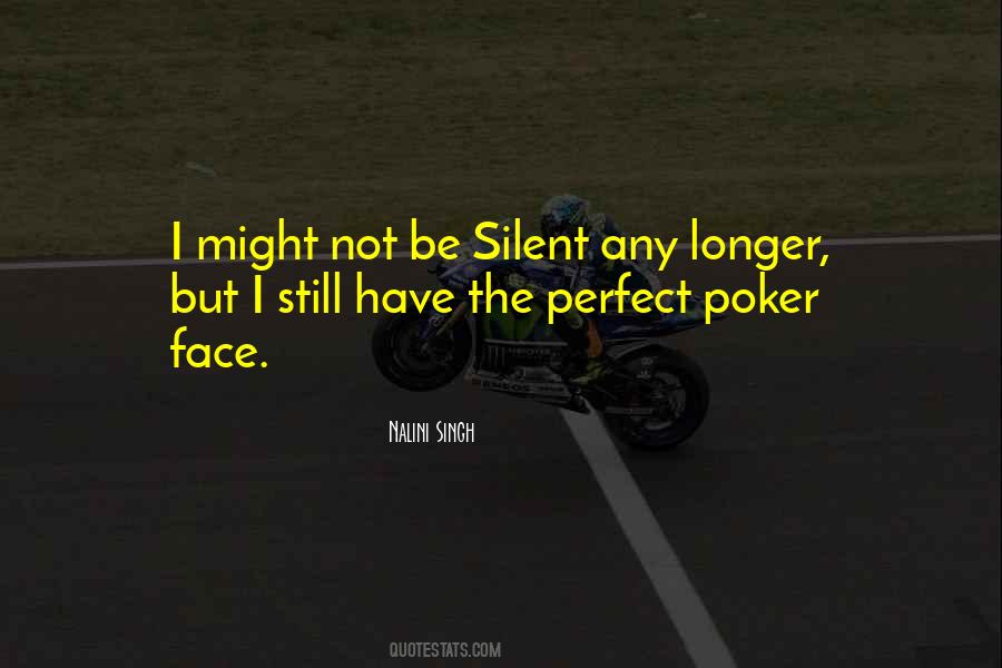 Quotes About Poker Face #1294885