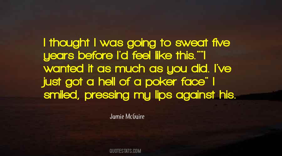 Quotes About Poker Face #1721005