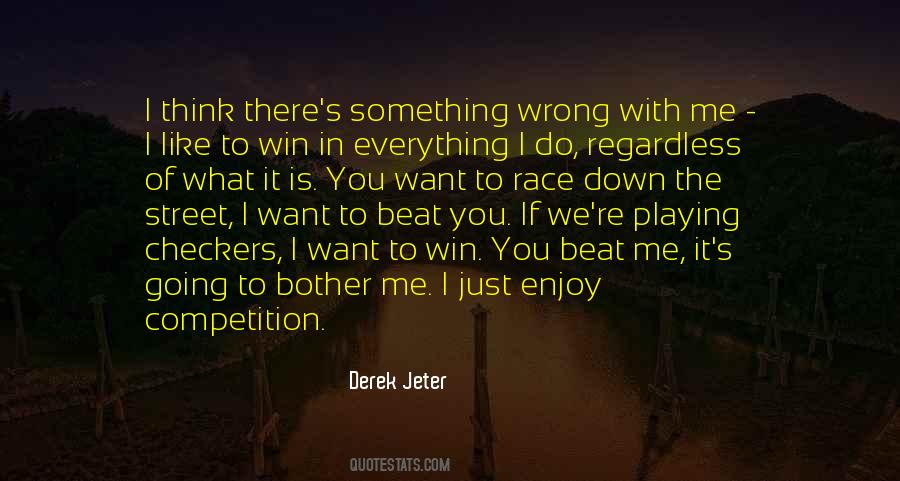 Win The Race Quotes #1352084