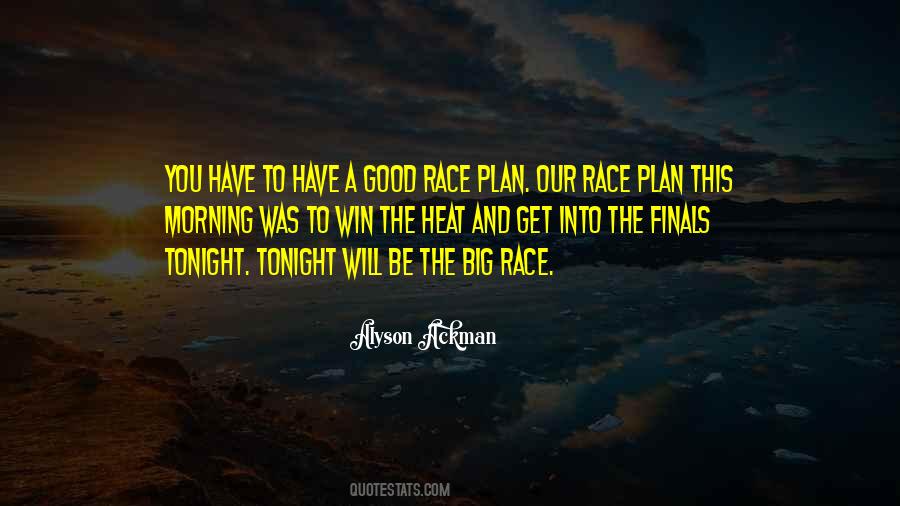 Win The Race Quotes #3998