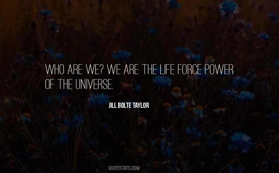 Power Of The Universe Quotes #1681151