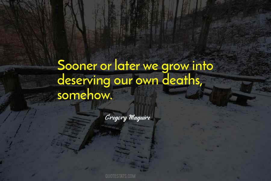 Quotes About Sooner Or Later #1455975