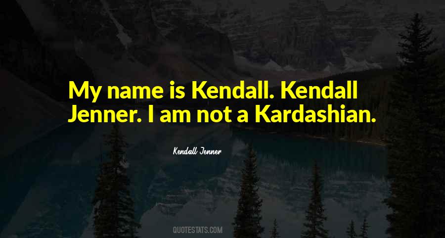 Quotes About My Name #1577762