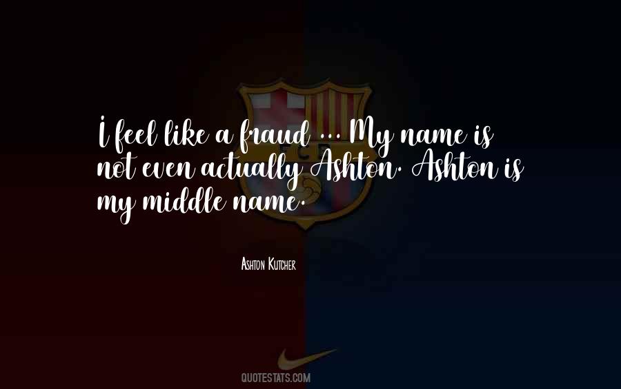 Quotes About My Name #1632141