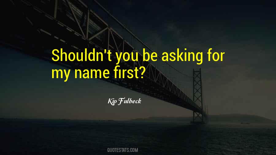 Quotes About My Name #1686578