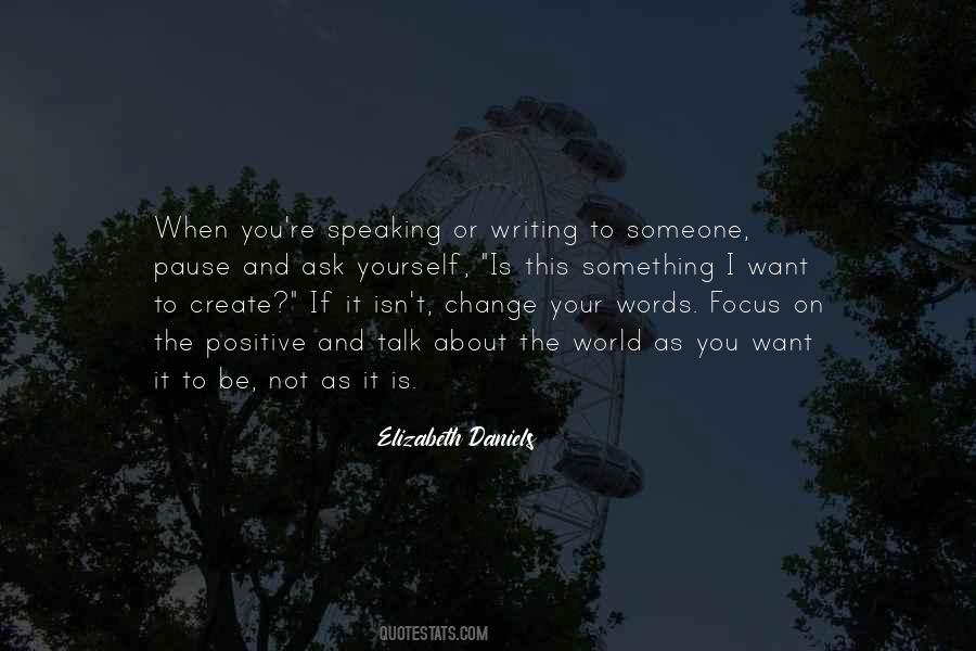 If You Want To Change The World Quotes #1029074