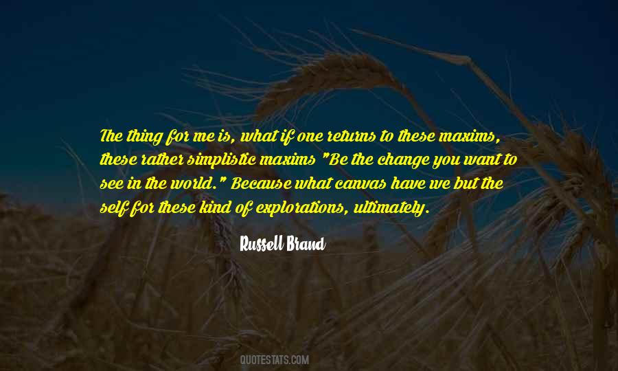 If You Want To Change The World Quotes #1303021