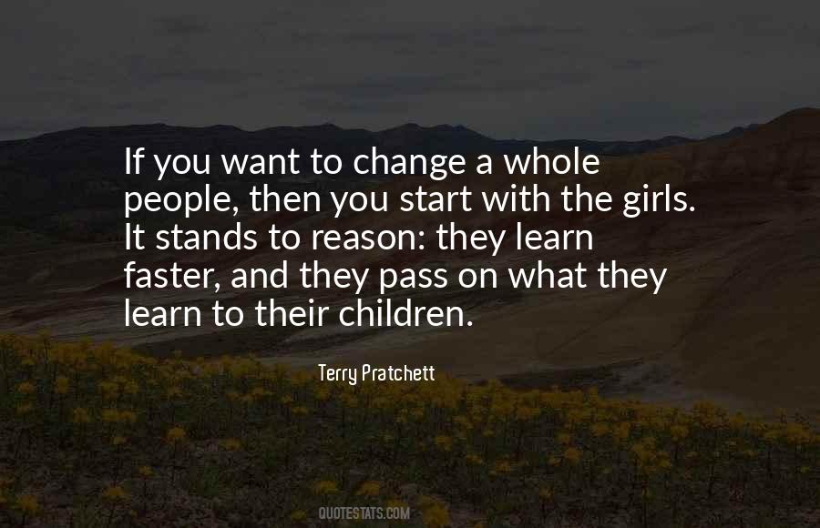 If You Want To Change The World Quotes #142894
