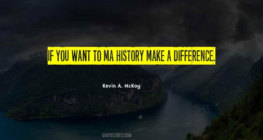 If You Want To Change The World Quotes #876613