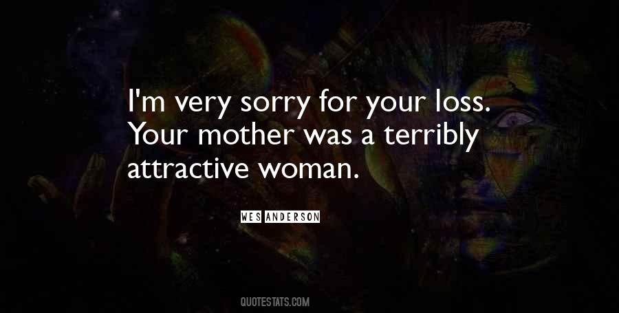 Quotes About The Loss Of Your Mother #122969