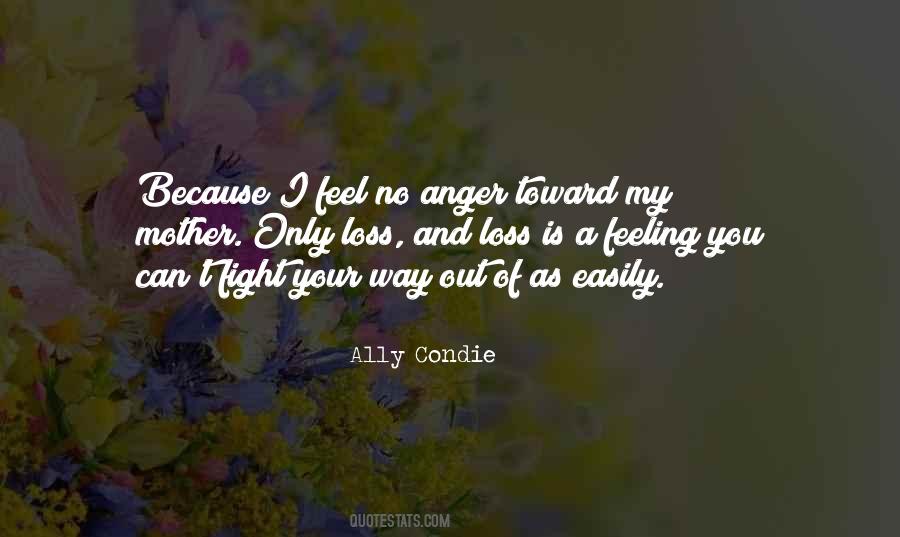 Quotes About The Loss Of Your Mother #391141