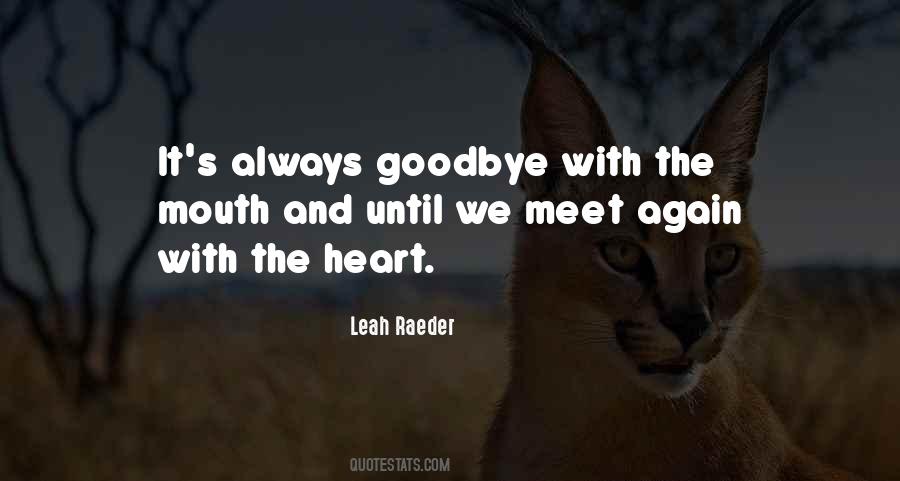 Quotes About We Meet Again #1607440