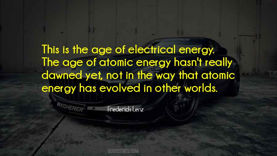 Quotes About Electrical Energy #1176984