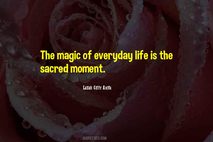 Life Magic Quotes #255584