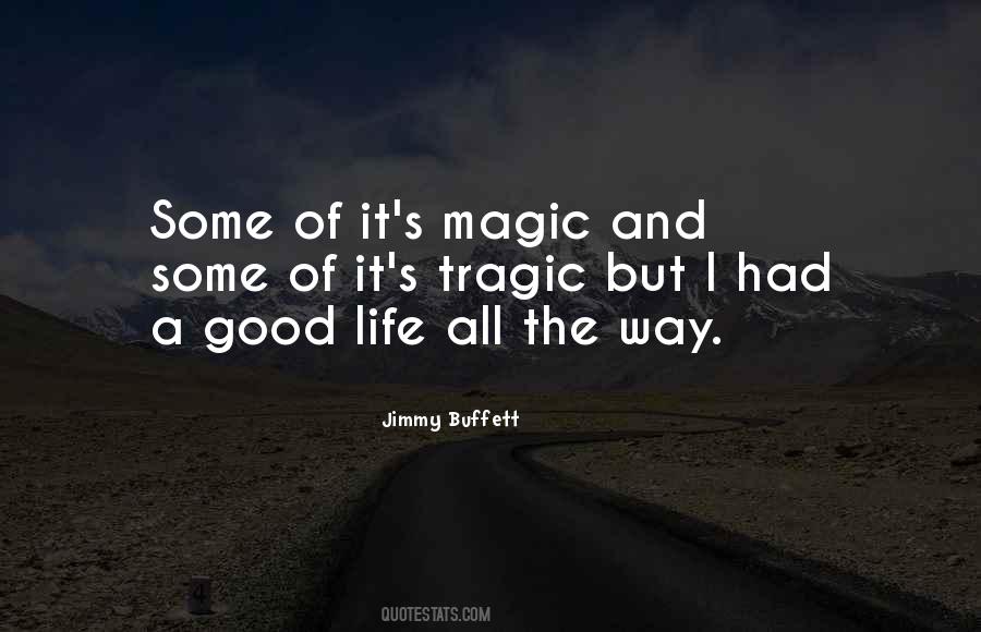 Life Magic Quotes #52337