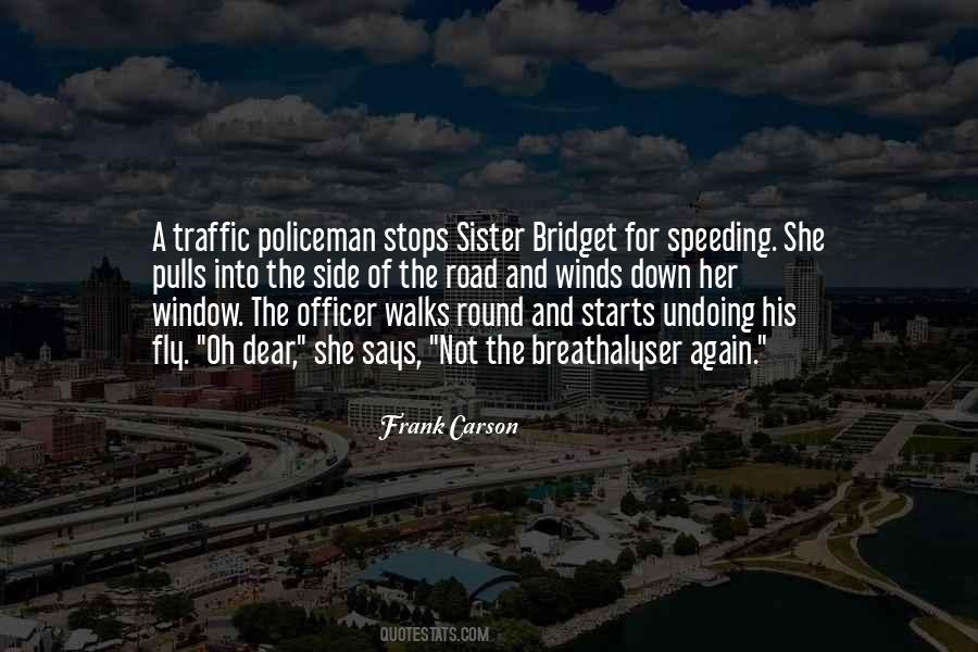 Traffic Stops Quotes #1500363