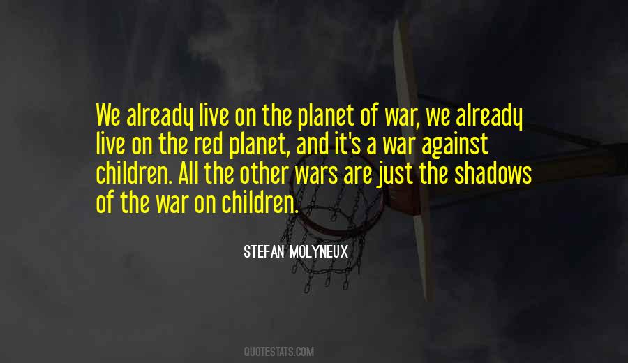 Quotes About War And Childhood #1631956