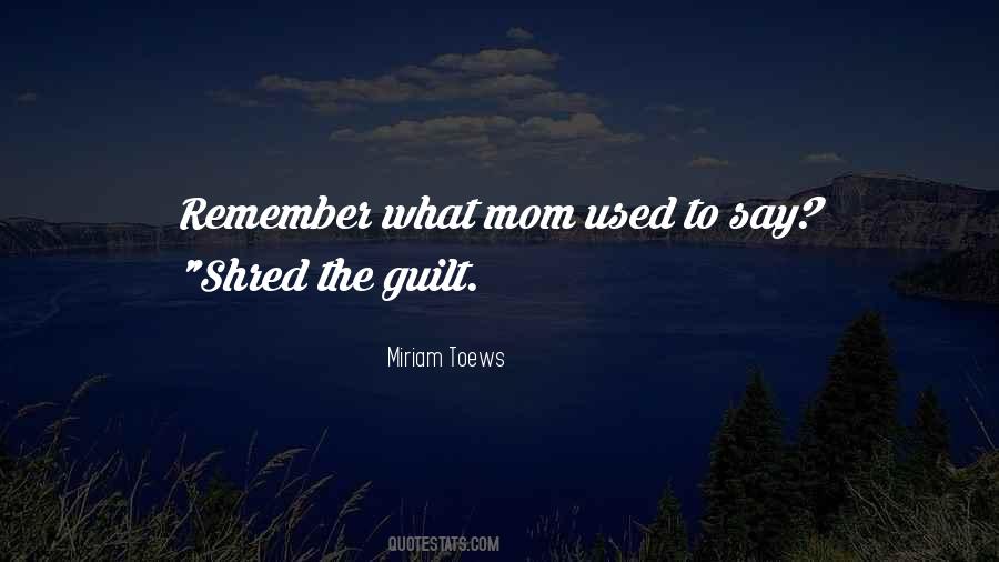 Quotes About Mom Guilt #158645