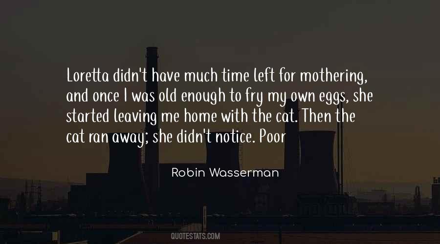 Quotes About Leaving Home #26281