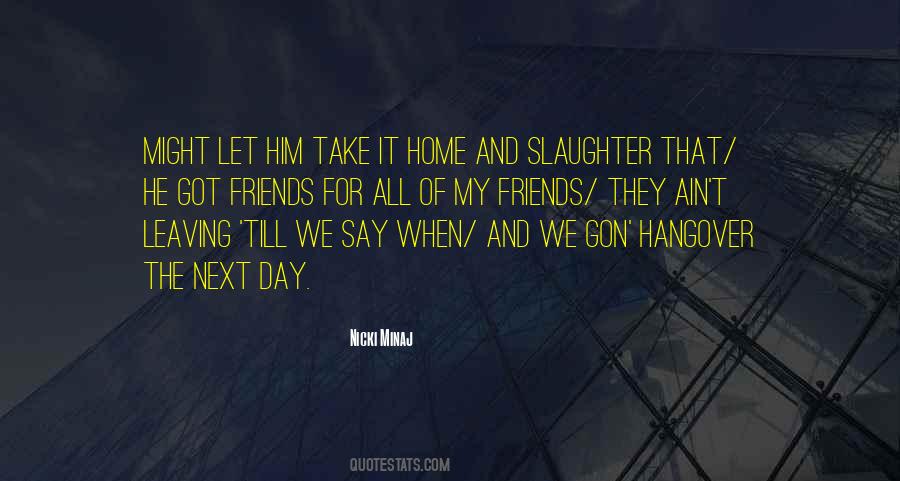 Quotes About Leaving Home #561450