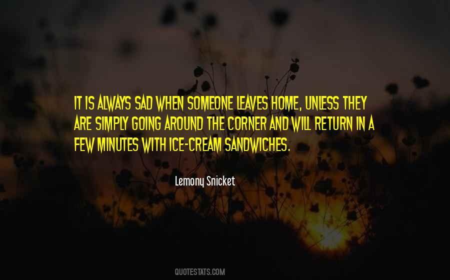 Quotes About Leaving Home #606422