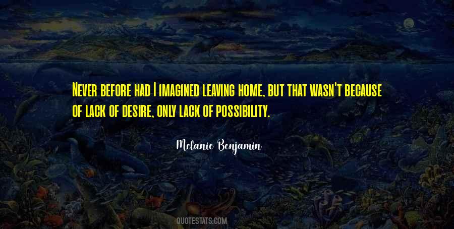 Quotes About Leaving Home #641600