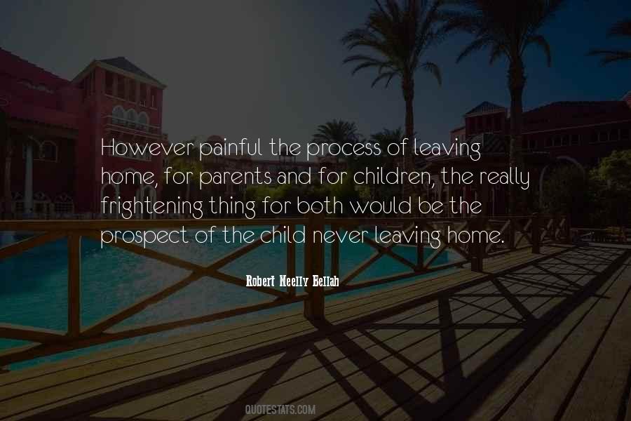 Quotes About Leaving Home #890051