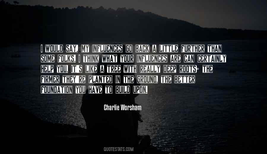 Quotes About Back To Your Roots #1306830