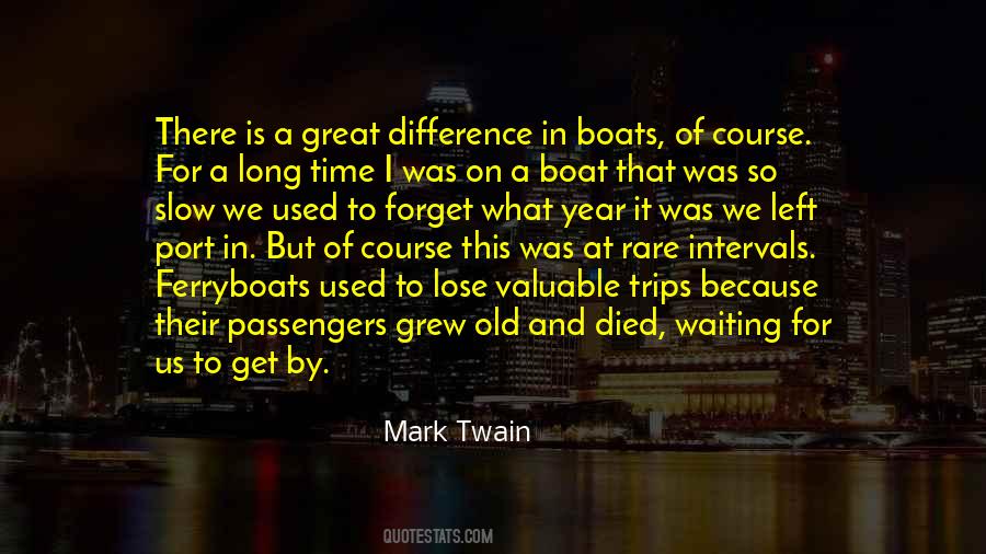 Quotes About Boats #1397100