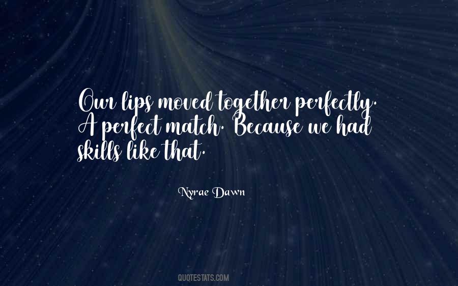 A Perfect Match Quotes #1742223