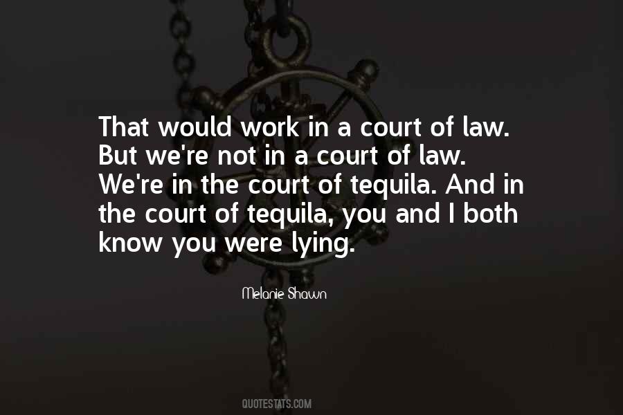 Quotes About Court Of Law #536241