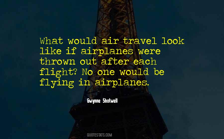 Quotes About Airplanes #1337628