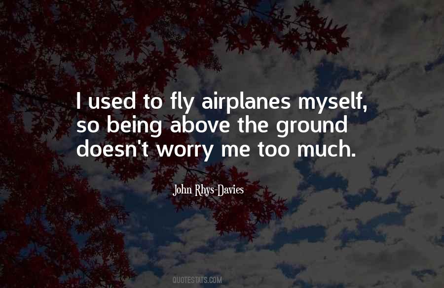 Quotes About Airplanes #1345629