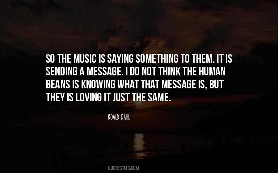 Quotes About Loving Music #1532236