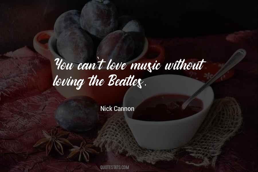Quotes About Loving Music #1707890