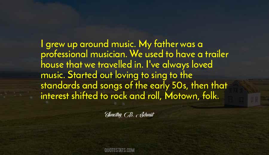 Quotes About Loving Music #1788585