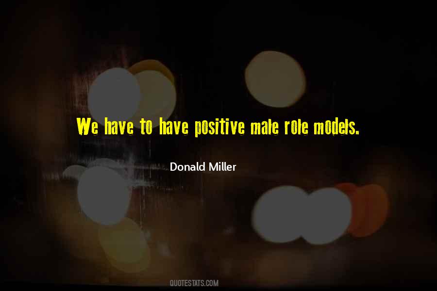 Quotes About Positive Male Role Models #1001679
