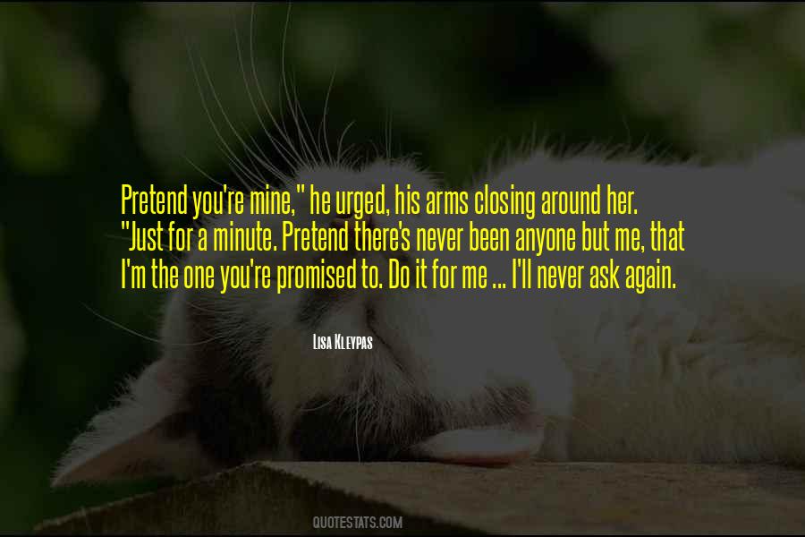 Quotes About He's Mine #441647