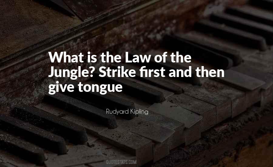 Jungle Law Quotes #1575896