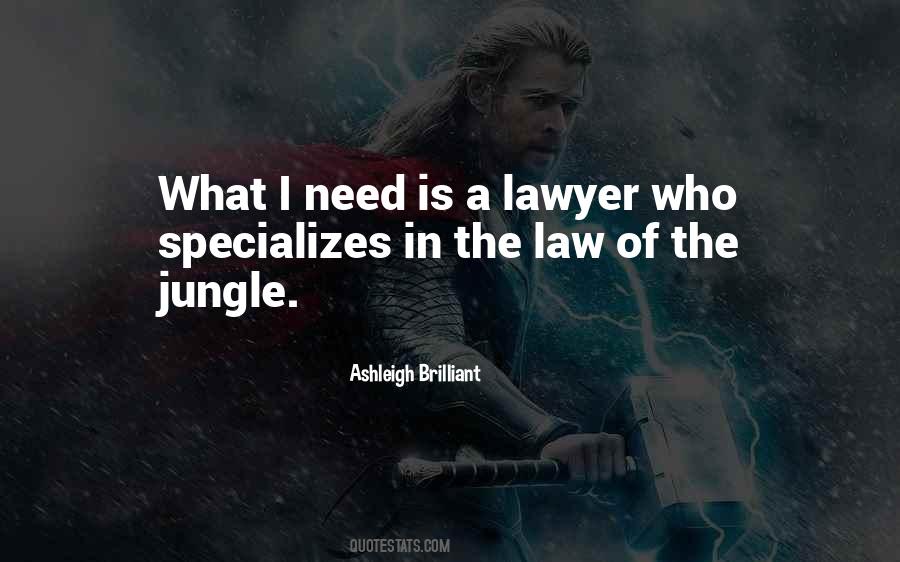 Jungle Law Quotes #465880
