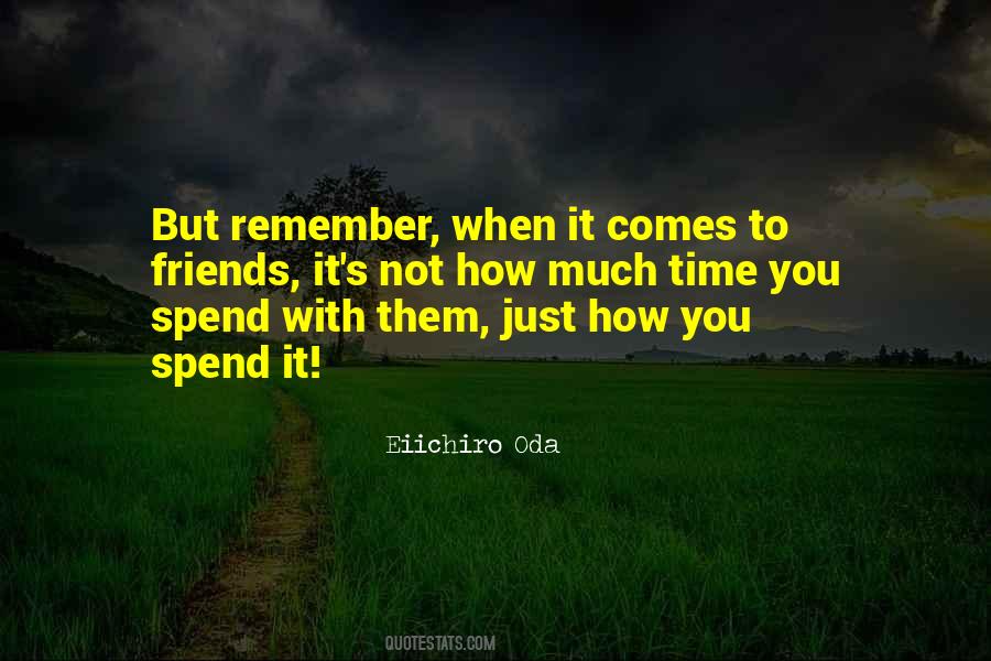 Spend It Quotes #1193607